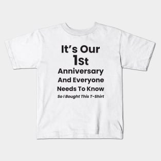 It's Our 1st Anniversary Kids T-Shirt